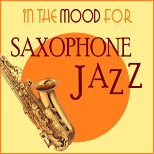Various Artists: In the Mood for Saxophone Jazz
