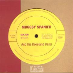 Muggsy Spanier and His Dixieland Band: Muggsy Spanier and His Dixieland Band