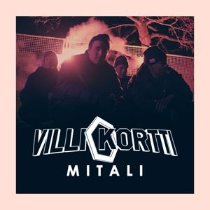 Villi kortti feat. Tommy Lindgren, Särre, Gracias, Hätä-Miikka: Mitali