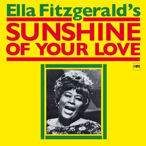 Ella Fitzgerald, Ernie Heckscher Big Band & Tommy Flanagan: Sunshine of Your Love
