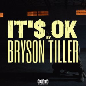Bryson Tiller: IT'S OK