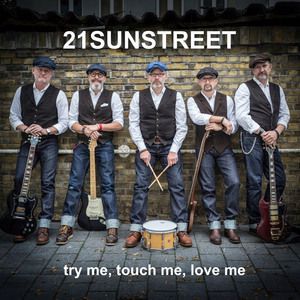 21Sunstreet: Try Me, Touch Me, Love Me