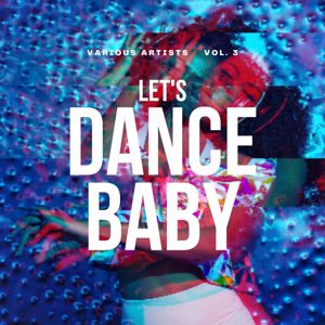 Various Artists: Let's Dance Baby, Vol. 3