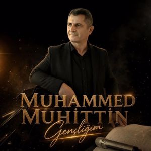 Muhammed Muhittin: Gençliğim