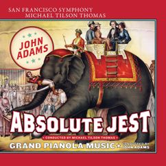 San Francisco Symphony: Adams: Grand Pianola Music: Pt. 2. On the Dominant Divide
