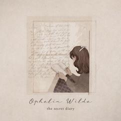 Ophelia Wilde: dear edmond