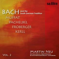 Martin Neu & Wilfried Rombach: Bach and the South German Tradition, Vol. 2