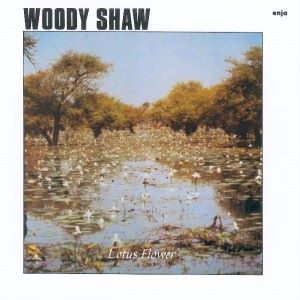 Woody Shaw: Lotus Flower