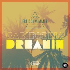 Freischwimmer: California Dreamin (Calvo Remix)