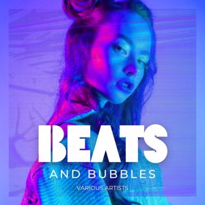 Various Artists: Beats and Bubbles