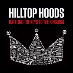Hilltop Hoods: Rattling The Keys To The Kingdom (Extended Version)