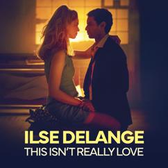 Ilse DeLange: This Isn’t Really Love