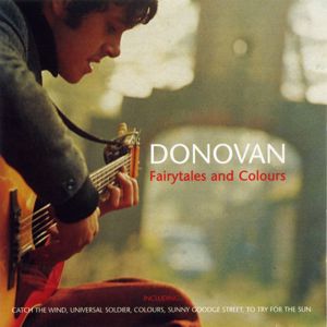 Donovan: Fairytales and Colours