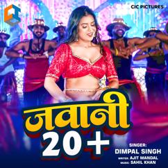 Dimpal Singh: Jawani Twenty Plus