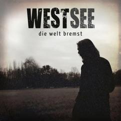 Westsee: Die Welt bremst