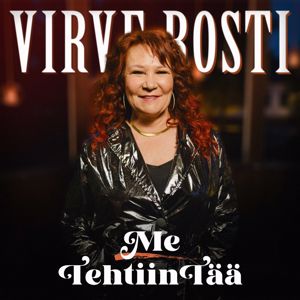 Virve Rosti: Me tehtiin tää (Vain elämää kausi 14)
