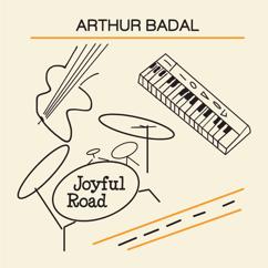 Arthur Badal: Joyful Road
