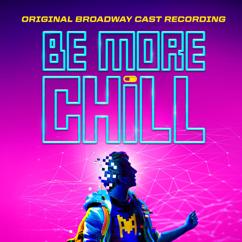 Lauren Marcus, Jason Tam, Britton Smith, Stephanie Hsu, Will Roland, Be More Chill Original Broadway Ensemble: Upgrade