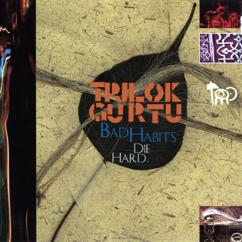 Trilok Gurtu: Bad Boys