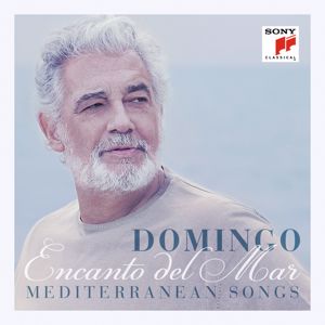 Plácido Domingo: Encanto del Mar - Mediterranean Songs