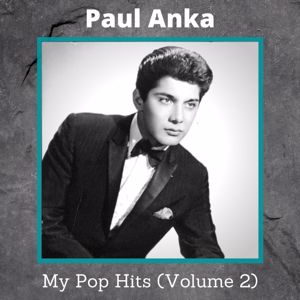 Paul Anka: My Pop Hits, Vol. 2