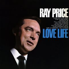 Ray Price: Take Me as I Am (Or Let Me Go)