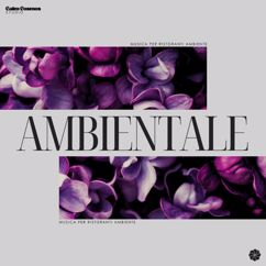 Musica per Ristoranti Ambiente: Ambientale