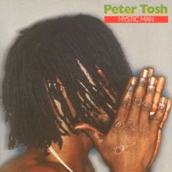 Peter Tosh: Mystic Man (Long Version)