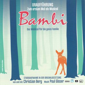 Paul Glaser, Christian Berg: Bambi - Das Waldical für die ganze Familie