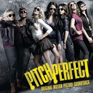 Various Artists: Pitch Perfect Soundtrack