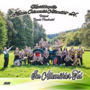Musikkapelle kleiner Odenwald Allemühl e.V. & Dennis Nussbeutel: Im Allemühler Tal