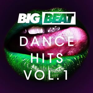 Various Artists: Big Beat Dance Hits: Vol 1