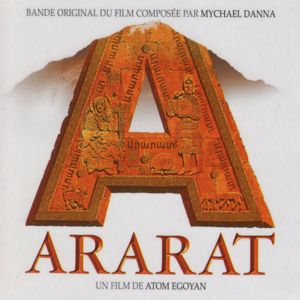 Mychael Danna: Ararat (Original Soundtrack)