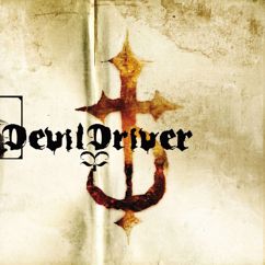 DevilDriver: What Does It Take (To Be A Man)