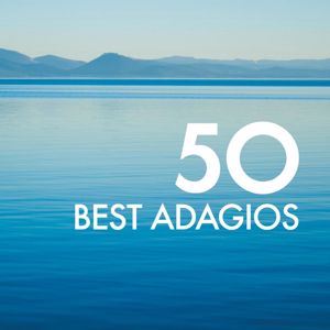 Various Artists: 50 Best Adagios