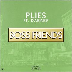 Plies, DaBaby: Boss Friends (feat. DaBaby)