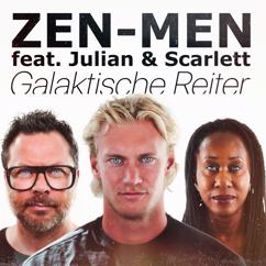 ZEN-MEN feat. Julian & Scarlett: Galaktische Reiter