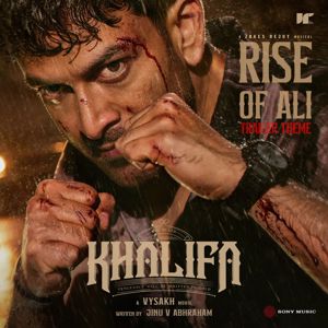 Jakes Bejoy: Rise of Ali (Trailer Theme) (From "Khalifa")