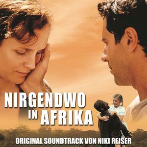 Niki Reiser & Jochen Schmidt-Hambrock: Nirgendwo in Afrika (Original Motion Picture Soundtrack)