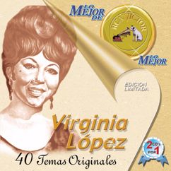 Virginia López: Historia de un Amor