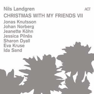 Nils Landgren: Christmas with My Friends VII