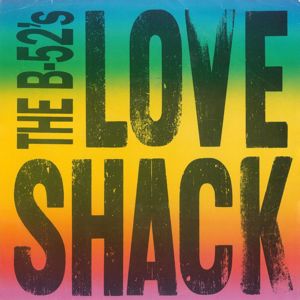The B-52's: Love Shack (Edit) / Channel Z