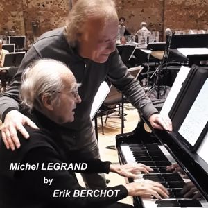 Erik Berchot feat. Michel Legrand: Michel Legrand by Erik Berchot