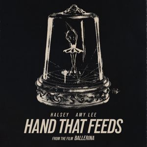 Halsey & Amy Lee: Hand That Feeds (From the Film Ballerina)