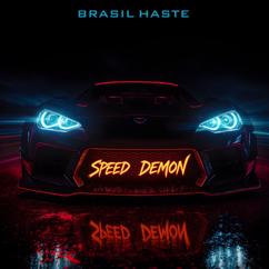 Brasil Haste: Speed Demon