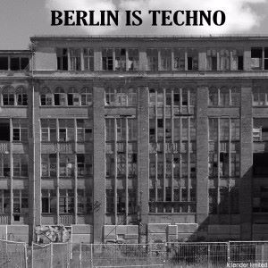 Various Artists: Berlin Is Techno