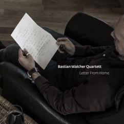 Bastian Walcher Quartett: Letter from Home