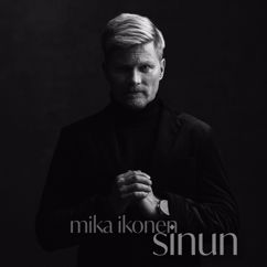 Mika Ikonen: Sinun