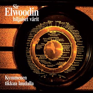 Sir Elwoodin Hiljaiset Värit: Kymmenen tikkua laudalla (20-v juhlapainos)