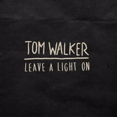Tom Walker: Leave a Light On